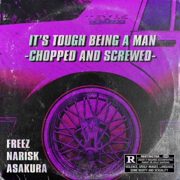 It's Tough Being a Man (Chopped and Screwed)