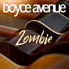 Zombie - Boyce Avenue