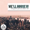 We'll House U! - Funky Jackin' Grooves Edition, Vol. 33