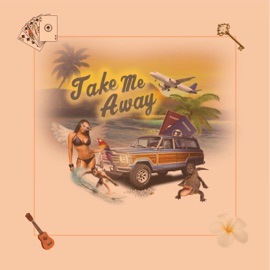 Take Me Away Cisco Adler & Donavon Frankenreiter