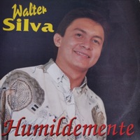Humildemente - Walter Silva