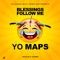 Blessings Follow Me - Yo Maps lyrics