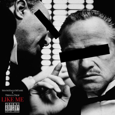 Like Me (feat. Trigga Trav) - Single