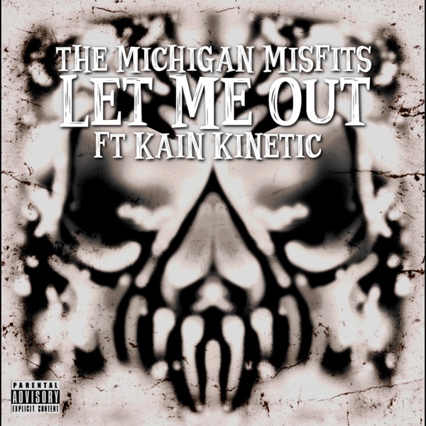 Let Me Out (feat. Kain Kinetic)