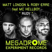 Rudy (feat. MC Hellboy) - EP - Matt London & Roby Erre