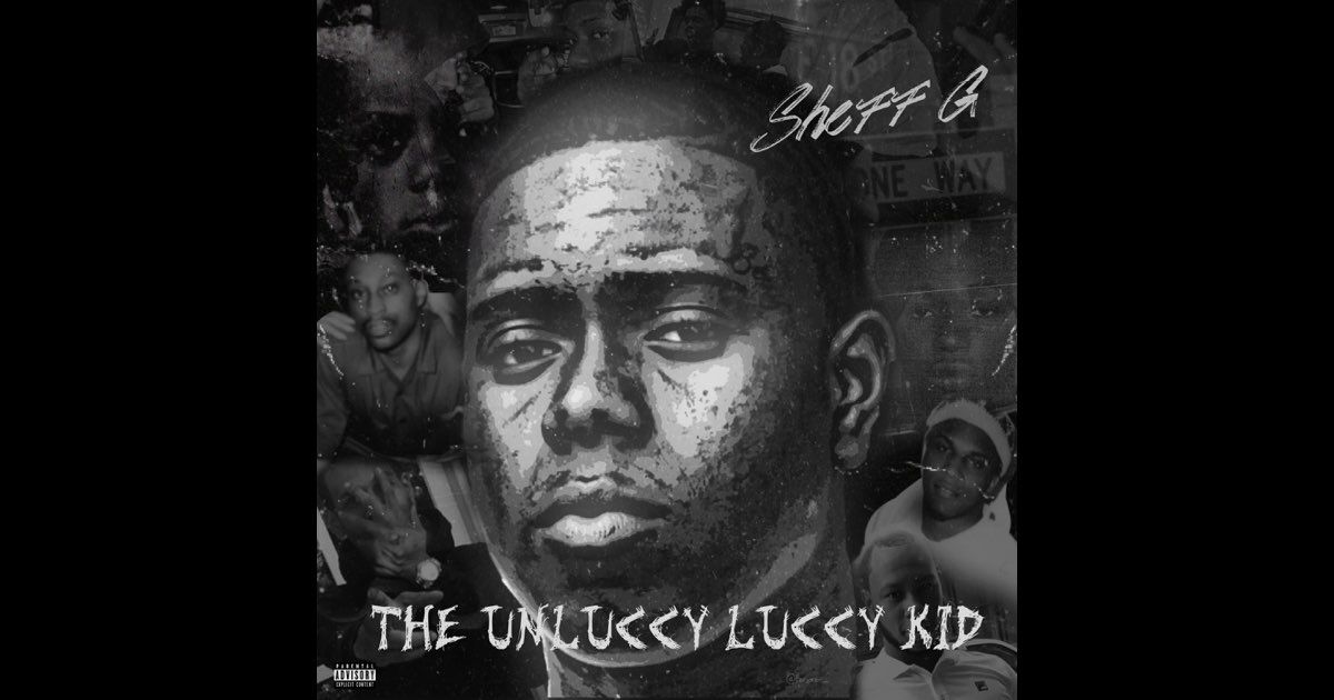 The Unluccy Luccy Kid - Sheff G