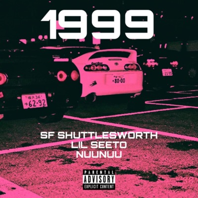 1999 (feat. Lil Seeto & NuuNuu) - Single