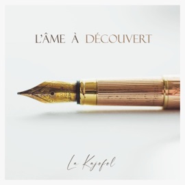 L'Âme à découvert La Kajofol