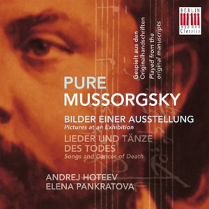 Pure Mussorgsky (Pictures At an Exhibition / Songs and Dances of Death)