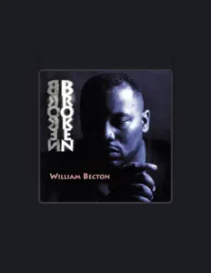 收听 William Becton、观看音乐视频、阅读小传、查看巡演日期等 ！