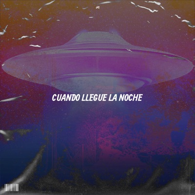 Cuando Llegue La Noche - Single