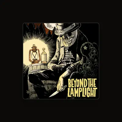 Listen to Beyond the Lamplight, watch music videos, read bio, see tour dates & more!