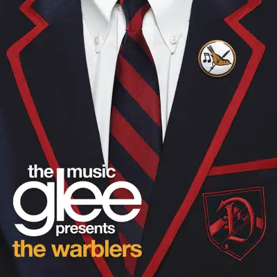 Listen to Glee: The Music presents The Warblers by Glee Cast