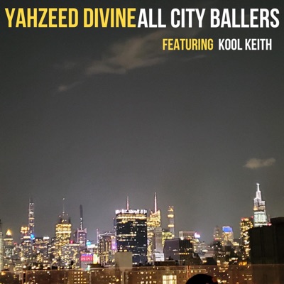 All City Ballers (feat. Kool Keith) - Single