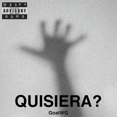 Quisiera? (GoatWG) - Single