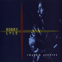 Rhythm Stories - Bobby Lyle