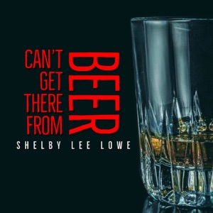 Can't Get There from Beer - Single