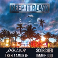 Keep It Playa - Single - Doller, Scorcher & Treh LaMonte