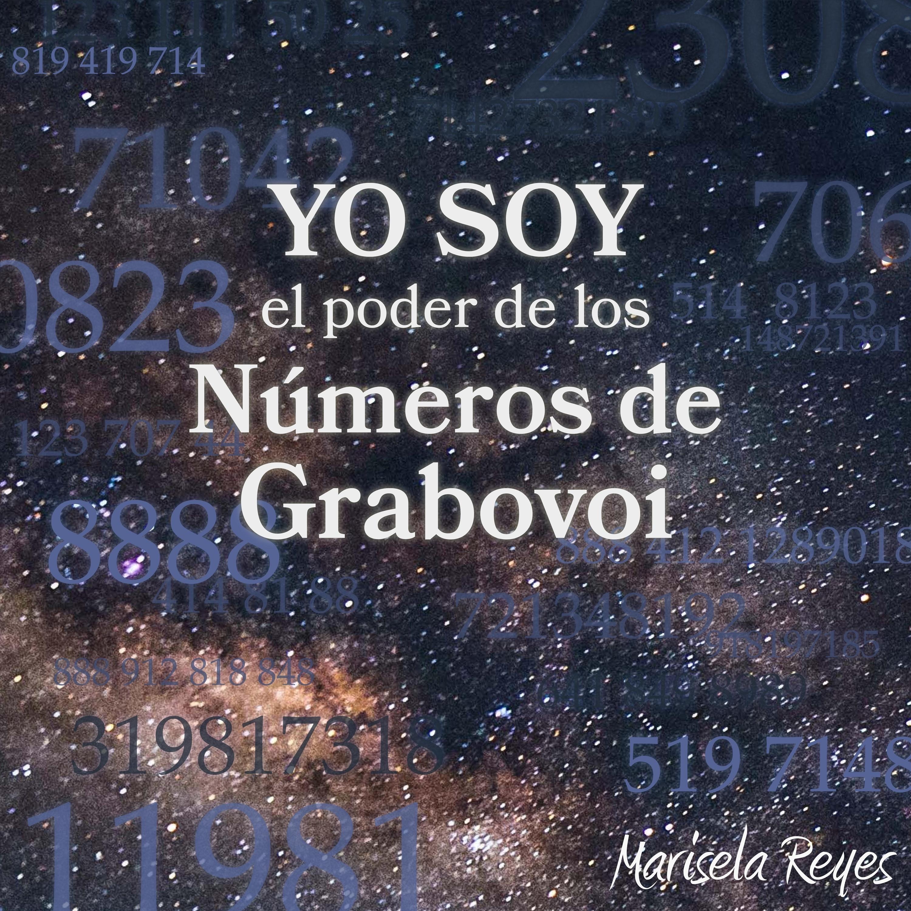 Yo Soy el Poder de los Números de Grabovoi
