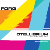 Otellibrium (Glaveman Mix) - Single - Forq & Brian Delaney