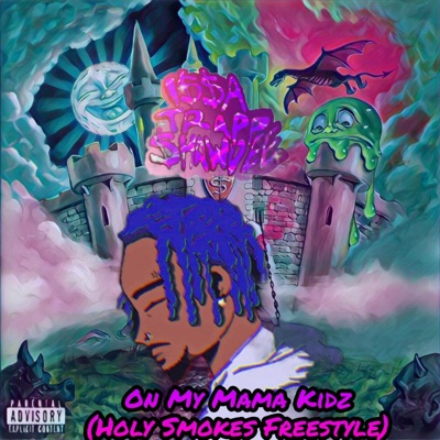 On My Momma Kidz (Holy Smokes Freestyle) [Holy Smokes Freestyle] - Single