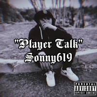 Player Talk - Single - Sonny619