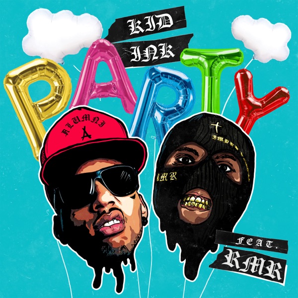 Party (feat. RMR) - Single - Kid Ink