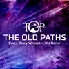 THE OLD PATHS