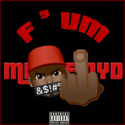 Listen to Fuk Um - Single by Minx Floyd