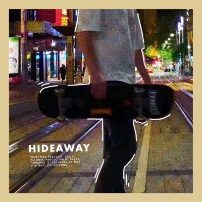 HIDEAWAY (feat. Rosarrie & Ok2222) - Single