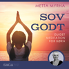 Sov godt - Guidet meditation til børn - Metta Myrna