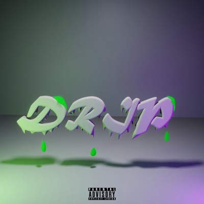 Drip - Single