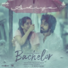 Adiye (From "Bachelor") - Dhibu Ninan Thomas & Kapil Kapilan