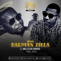 Badman Zilla (Remix) - Single - Deestar sniper