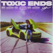 Toxic Ends artwork