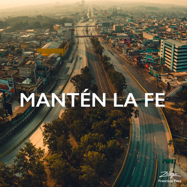 Mantén La Fe (feat. Fracisco Paez)