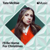 I'll Be Home for Christmas - Tate McRae