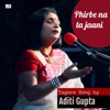 Phirbe Na Ta Jaani - Single