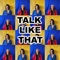 Talk Like That artwork