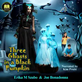 Three Ghosts in a Black Pumpkin: Creepy Hollow Adventure Series, Book 1 (Unabridged)