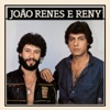 Joao Renes E Reny - Ausência