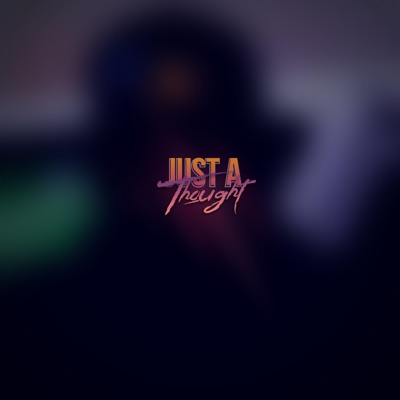 Just a Thought - Single