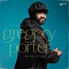 Gregory Porter Don't Let Me Be Misunderstood (feat. Gregory Porter) Still Rising - The Collection