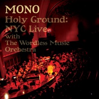Holy Ground: NYC Live With The Wordless Music Orchestra - MONO