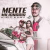 Mente Milionária (feat. Mc Ka13) - Single