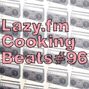 Lazy.fm Cooking Beats #97
