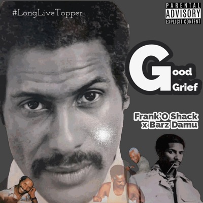 Good Grief (feat. Barz Damu) - Single