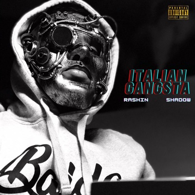 Italian Gangsta (feat. Shadow) - Single