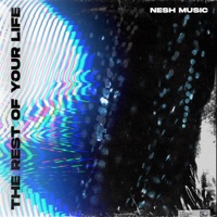 The Rest of Your Life - Single - Nesh Music