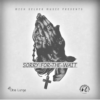Sorry For the Wait